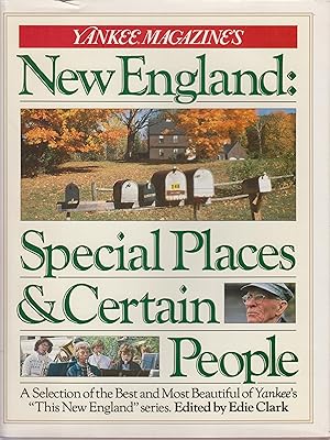 Bild des Verkufers fr Yankee Magazine's New England : Special Places and Certain People: A Selection of the Best and Most Beautiful of Yankee's This N zum Verkauf von Robinson Street Books, IOBA