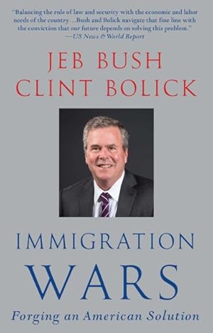 Seller image for Immigration Wars : Forging an American Solution for sale by GreatBookPrices