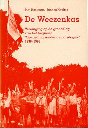 Seller image for De Weezenkas. Vereniging op de grondslag van het beginsel 'Opvoeding zonder geloofsdogma' 1896-1996 for sale by Emile Kerssemakers ILAB