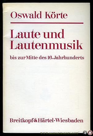 Image du vendeur pour Laute und Lautemusik bis zur Mitte des 16. Jahrhunderts. Unter besonderer Bercksichtigung der deutschen Lautentabulatur. mis en vente par Emile Kerssemakers ILAB