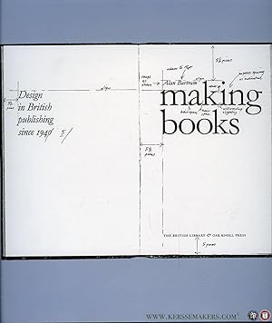 Bild des Verkufers fr Making Books. Design in British Publishing Since 1945. zum Verkauf von Emile Kerssemakers ILAB