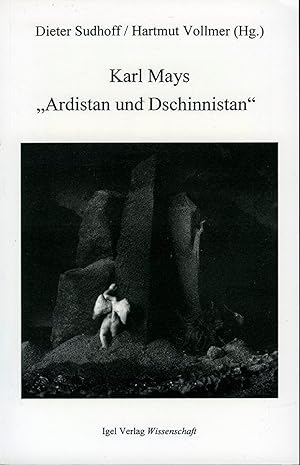 Bild des Verkufers fr 'Karl Mays "Ardistan und Dschinnistan" - Karl-May-Studien-Band 4" zum Verkauf von Emile Kerssemakers ILAB