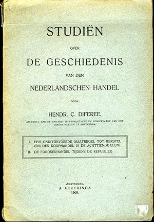 Image du vendeur pour Studin over de geschiedenis van den Nederlandschen handel. I: Een onuitgevoerde maatregel tot herstel van den koophandel in 18e eeuw. II: De fondsenhandel tijdens de republiek. mis en vente par Emile Kerssemakers ILAB