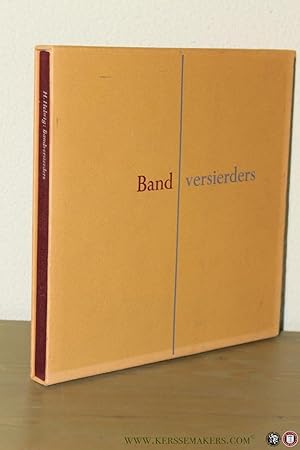 Image du vendeur pour Bandversierders. Over vervalsers van historische boekbanden, hun voorbeelden en slachtoffers. mis en vente par Emile Kerssemakers ILAB