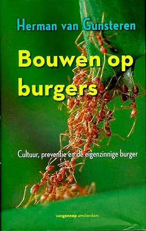 Seller image for Bouwen op burgers. Cultuur, preventie en de eigenzinnige burger. for sale by Emile Kerssemakers ILAB