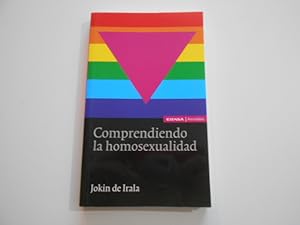 Bild des Verkufers fr Comprendiendo la homosexualidad zum Verkauf von Librera Camino Bulnes