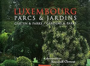 Bild des Verkufers fr Luxembourg. Parcs & Jardins. Grten & Parks. Gardens &Parks. (meertalig: frans-duits) zum Verkauf von Emile Kerssemakers ILAB