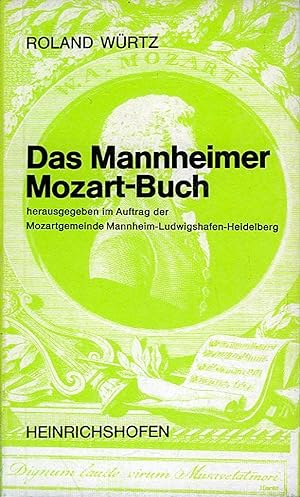 Imagen del vendedor de Das Mannheimer Mozart-Buch. Herausgegeben im Auftrag der Mozartgemeinde Mannheim-Ludwigshafen-Heidelberg. a la venta por Emile Kerssemakers ILAB