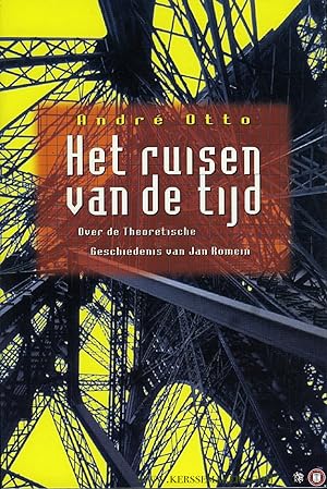 Seller image for Het ruisen van de tijd. Over de Theoretische Geschiedenis van Jan Romein for sale by Emile Kerssemakers ILAB