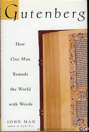Seller image for Gutenberg. How One Man Remade the World with Words. for sale by Emile Kerssemakers ILAB