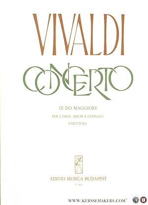 Seller image for Concerto in Do Maggiore per 2 oboi, archi e cembalo - RV 534 for sale by Emile Kerssemakers ILAB