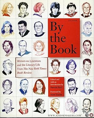 Bild des Verkufers fr By the Book. Writers on Literature and the Literary Life from the New York Times Book Review. zum Verkauf von Emile Kerssemakers ILAB