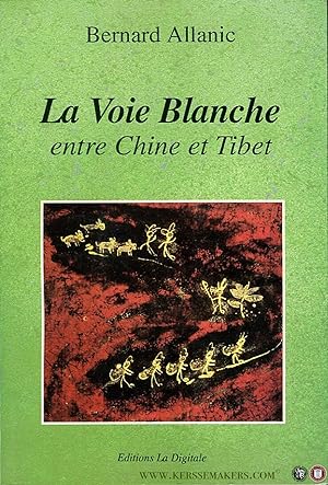 Immagine del venditore per La Voie Blanche entre Chine et Tibet, venduto da Emile Kerssemakers ILAB