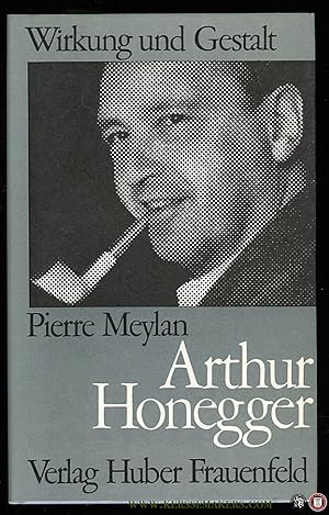 Image du vendeur pour Arthur Honegger. Humanitre Botschaft der Musik mis en vente par Emile Kerssemakers ILAB