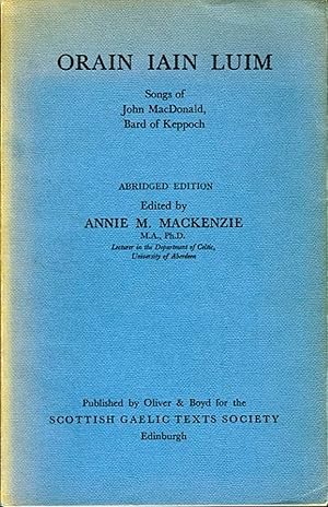 Bild des Verkufers fr Orain Iain Luim. Songs of John MacDonald, Bard of Keppoch. Abridged edition. zum Verkauf von Emile Kerssemakers ILAB