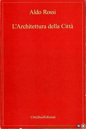 Seller image for L'Architettura della Citta for sale by Emile Kerssemakers ILAB