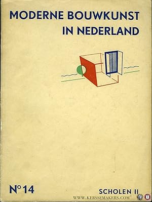 Bild des Verkufers fr Moderne bouWKunst in Nederland. No.14. Scholen II. coles Schulen Schools zum Verkauf von Emile Kerssemakers ILAB