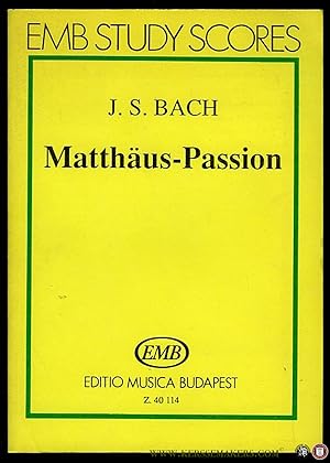 Bild des Verkufers fr Matthus-Passion BWV 244 (introduction in English, German, French and Hungarian). zum Verkauf von Emile Kerssemakers ILAB