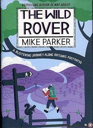 Seller image for The Wild Rover. A Blistering Journey Along Britain's Footpaths. for sale by Emile Kerssemakers ILAB