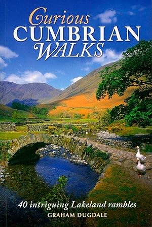 Bild des Verkufers fr Curious Cumbrian Walks. 40 Intriguing Lakeland Rambles. zum Verkauf von Emile Kerssemakers ILAB