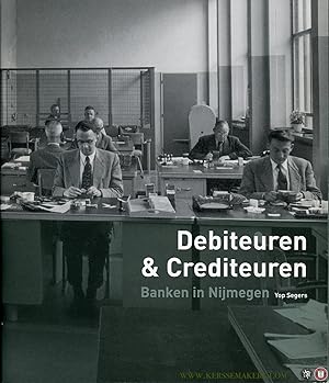 Bild des Verkufers fr Debiteuren & Crediteuren. Banken in Nijmegen zum Verkauf von Emile Kerssemakers ILAB
