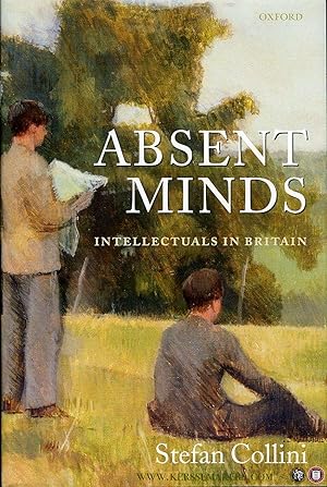 Seller image for Absent Minds. Intellectuals in Britain. (HARDCOVER) for sale by Emile Kerssemakers ILAB