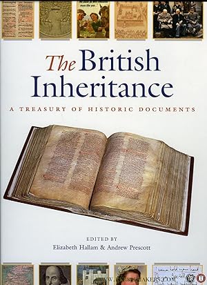 Bild des Verkufers fr The British Inheritance. A Treasure of Historic Documents. zum Verkauf von Emile Kerssemakers ILAB
