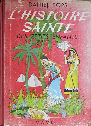 Image du vendeur pour L'Histoire Sainte des petits enfants mis en vente par Bouquinerie L'Ivre Livre