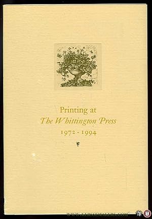 Bild des Verkufers fr Printing at The Whittington Press, 1972-1994. An exhibition at The Grolier Club, New York. 28 September   18 November 1994 zum Verkauf von Emile Kerssemakers ILAB