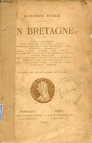 Bild des Verkufers fr En Bretagne - envoi de l'auteur - Pornic - Noirmoutiers - Vitr - Argentr ; les rochers - Fougres - en Normandie : Pontorson, le Mont Saint-Michel - Jersey - Saint-Malo - Saint-Servan - Dinard - Param - la Rance - Dinan - Morlaix etc. zum Verkauf von Le-Livre