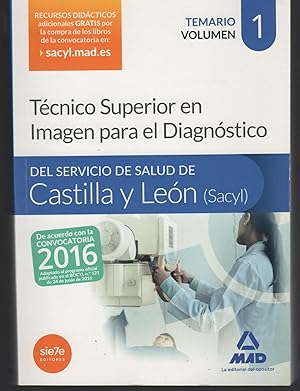 Seller image for TCNICO ESPECIALISTA EN IMAGEN PARA EL DIAGNOSTICO DEL SERVICIO DE SALUD DE CASTILLA Y LEN TEMARIO. VOLUMEN I for sale by Librera Hijazo