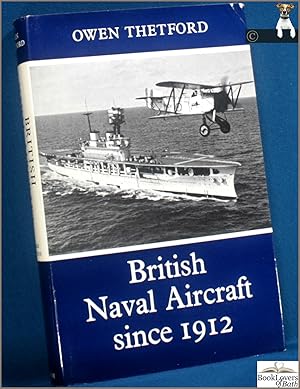 Seller image for British Naval Aircraft Since 1912 for sale by BookLovers of Bath