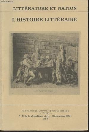 Bild des Verkufers fr Littrature et nation n8, 2me srie- Dcembre 1991- L'Histoire littraire-Sommaire: Les diffrents rythmes de l'histoire littraire par Jean-Louis Backs- L'articulation des savoirs. Histoire littraire et histoire des sciences par Paule Petitier- Histo zum Verkauf von Le-Livre