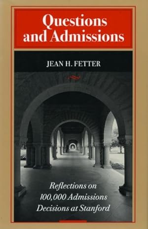 Seller image for Questions and Admissions : Reflections on 100,000 Admissions Decisions at Stanford for sale by GreatBookPrices