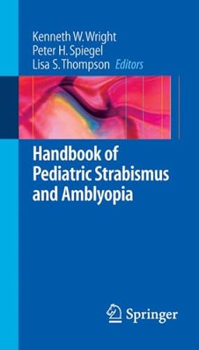 Immagine del venditore per Handbook of Pediatric Strabismus And Amblyopia venduto da GreatBookPrices