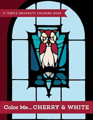 Seller image for Color Me. Cherry & White : A Temple University Coloring Book for sale by GreatBookPrices