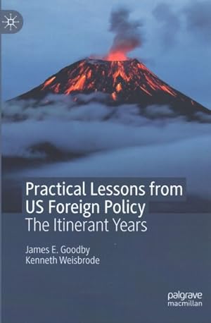 Seller image for Practical Lessons from Us Foreign Policy : The Itinerant Years for sale by GreatBookPrices