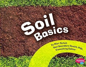 Image du vendeur pour Soil Basics mis en vente par GreatBookPrices
