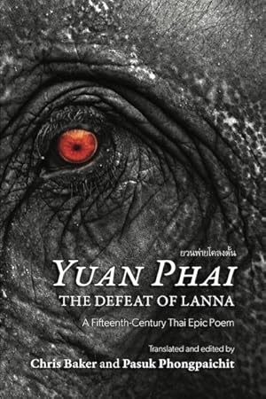 Imagen del vendedor de Yuan Phai, the Defeat of Lanna : A Fifteenth-Century Thai Epic Poem a la venta por GreatBookPrices