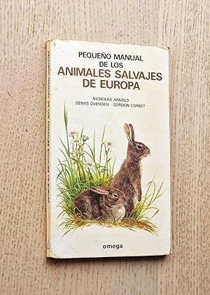 PEQUEÑO MANUAL DE LOS ANIMALES SALVAJES DE EUROPA