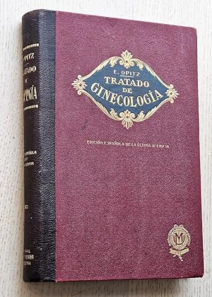 TRATADO DE GINECOLOGIA para medicos y estudiantes. Tomo primero (edición de 1927)
