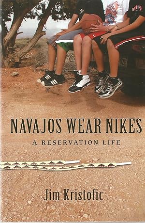 Navajos Wear Nikes: A Reservation Life