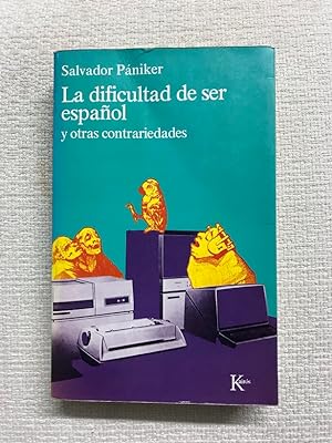 Seller image for La dificultad de ser espaol y otras contrariedades for sale by Campbell Llibres