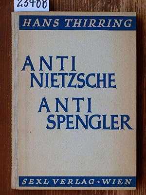 Anti-Nietzsche. Anti-Spengler. Gesammelte Aufsätze und Reden zur demokratischen Erziehung.