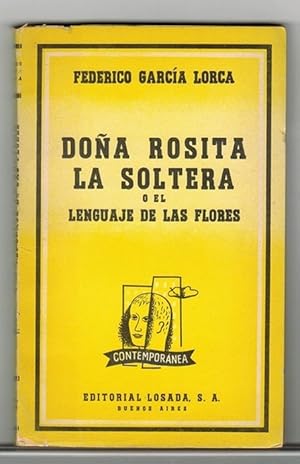 Seller image for Doa Rosita la soltera o El lenguaje de las flores. Poema granadino del novecientos, dividido en varios jardines, con escenas de canto y baile (1935). for sale by La Librera, Iberoamerikan. Buchhandlung