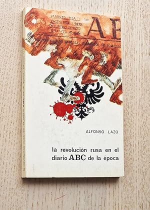 LA REVOLUCIÓN RUSA EN EL DIARIO ABC DE LA ÉPOCA