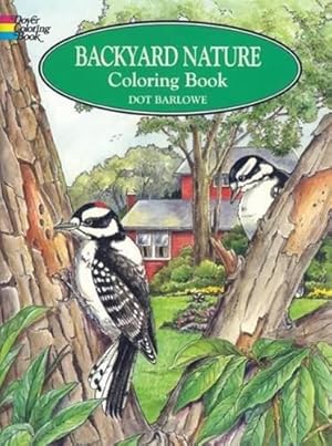 Bild des Verkufers fr Backyard Nature Colouring Book (Dover Nature Coloring Book) zum Verkauf von WeBuyBooks
