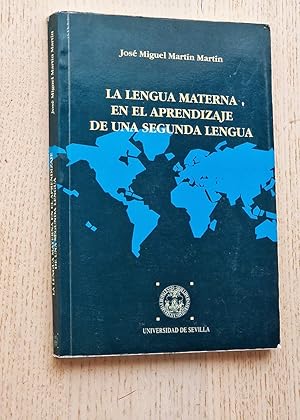 LA LENGUA MATERNA EN EL APRENDIZAJE DE UNA SEGUNDA LENGUA