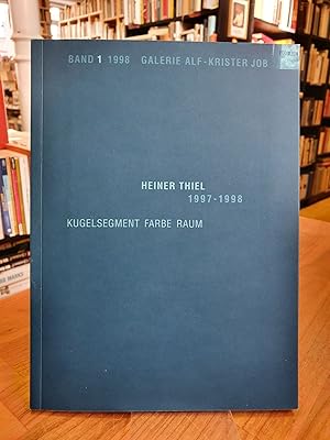 Seller image for Heiner Thiel - 1997-1998 - Kugelsegment, Farbe, Raum, for sale by Antiquariat Orban & Streu GbR