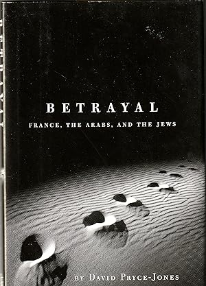 Betrayal France, The Arabs and the Jews